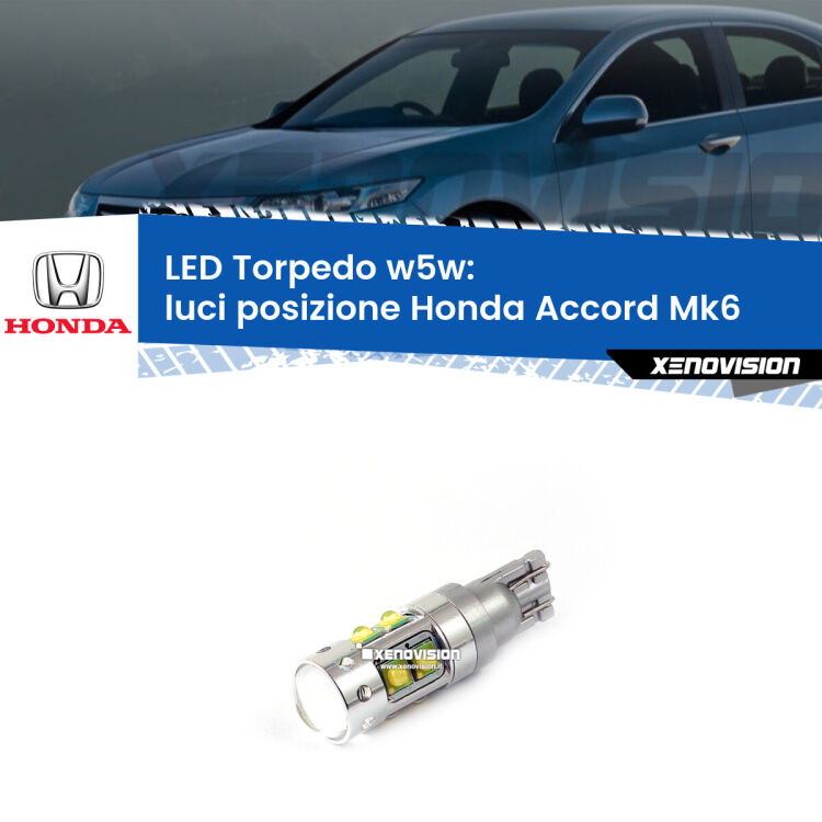 <strong>Luci posizione LED 6000k per Honda Accord</strong> Mk6 1997-2002. Lampadine <strong>W5W</strong> canbus modello Torpedo.