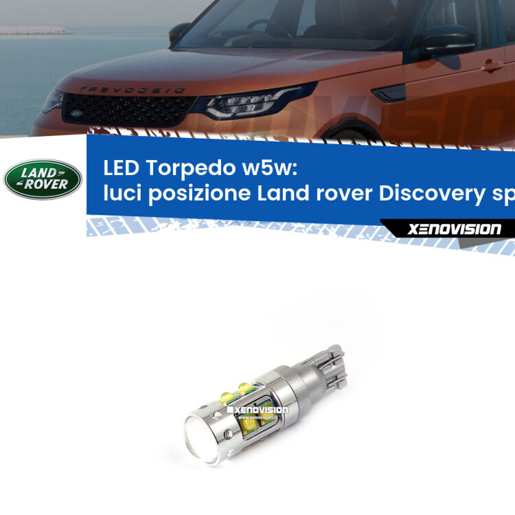 <strong>Luci posizione LED 6000k per Land rover Discovery sport</strong> L550 2014in poi. Lampadine <strong>W5W</strong> canbus modello Torpedo.