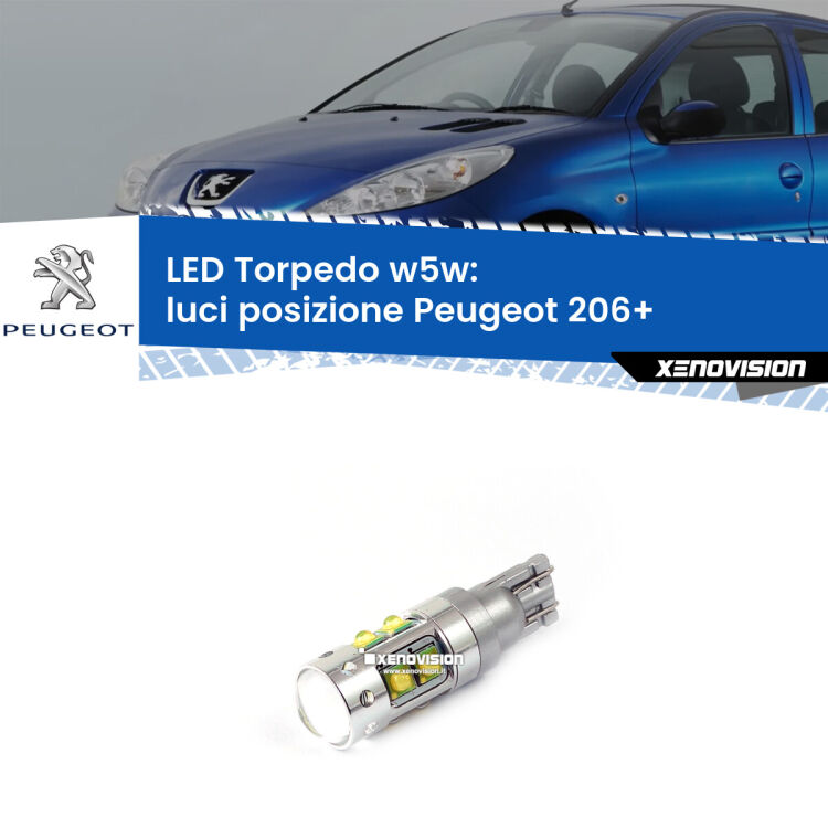 <strong>Luci posizione LED 6000k per Peugeot 206+</strong>  2009-2013. Lampadine <strong>W5W</strong> canbus modello Torpedo.