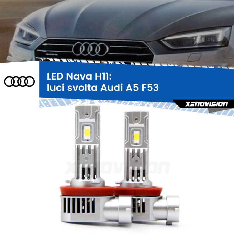 <strong>Luci svolta LED no-spie per Audi A5</strong> F53 2016 - 2020. Coppia lampade <strong>H11</strong> modello Nava canbus, raffreddate a ventola.