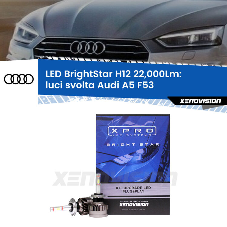 FINE SERIE: NO GARANZIA <strong>Kit LED luci svolta per Audi A5</strong> F53 2016 - 2020. </strong>Coppia lampade Canbus H11 Brightstar da 22,000 Lumen. Qualità Massima.