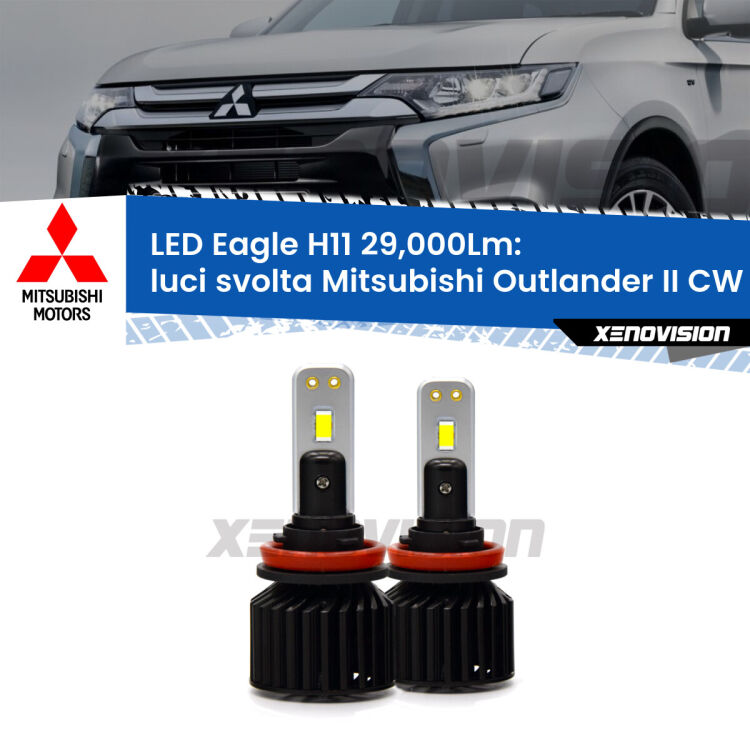 <strong>Kit luci svolta LED specifico per Mitsubishi Outlander II</strong> CW 2006 - 2012. Lampade <strong>H11</strong> Canbus da 29.000Lumen di luminosità modello Eagle Xenovision.