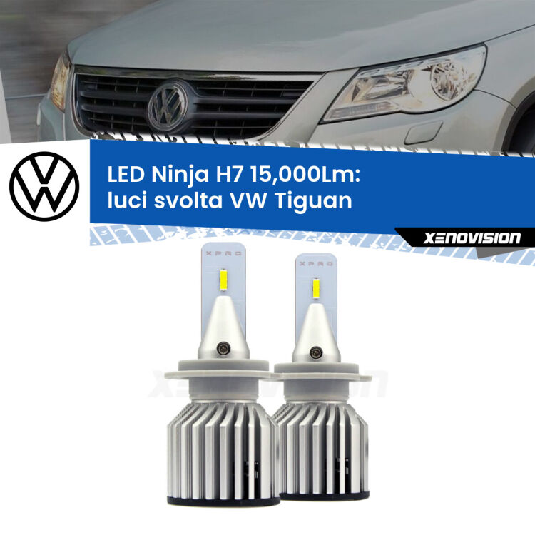 FINE SERIE: NO GARANZIA<strong>Kit luci svolta LED specifico per VW Tiguan</strong>  2007 - 2018. Lampade <strong>H7</strong> Canbus da 15.000Lumen di luminosità modello Ninja Xenovision.