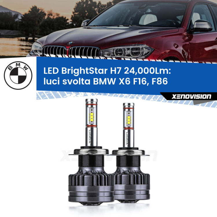 <strong>Kit LED luci svolta per BMW X6</strong> F16, F86 2015 - 2019. </strong>Include due lampade Canbus H7 Brightstar da 24,000 Lumen. Qualità Massima.