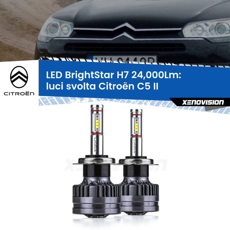 <strong>Kit LED luci svolta per Citroën C5</strong> II 2008 - 2014. </strong>Include due lampade Canbus H7 Brightstar da 24,000 Lumen. Qualità Massima.