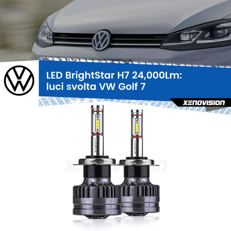 <strong>Kit LED luci svolta per VW Golf 7</strong>  2012 - 2019. </strong>Include due lampade Canbus H7 Brightstar da 24,000 Lumen. Qualità Massima.