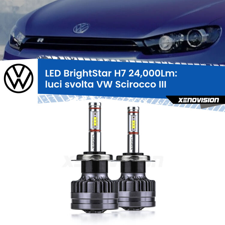 <strong>Kit LED luci svolta per VW Scirocco</strong> III 2008 - 2017. </strong>Include due lampade Canbus H7 Brightstar da 24,000 Lumen. Qualità Massima.