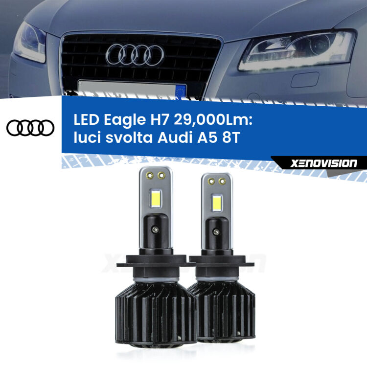 <strong>Kit luci svolta LED specifico per Audi A5</strong> 8T 2007 - 2017. Lampade <strong>H7</strong> Canbus da 29.000Lumen di luminosità modello Eagle Xenovision.