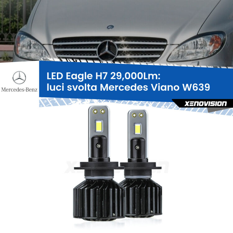 <strong>Kit luci svolta LED specifico per Mercedes Viano</strong> W639 2011 - 2007. Lampade <strong>H7</strong> Canbus da 29.000Lumen di luminosità modello Eagle Xenovision.