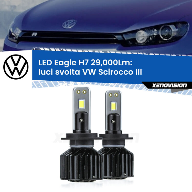 <strong>Kit luci svolta LED specifico per VW Scirocco</strong> III 2008 - 2017. Lampade <strong>H7</strong> Canbus da 29.000Lumen di luminosità modello Eagle Xenovision.