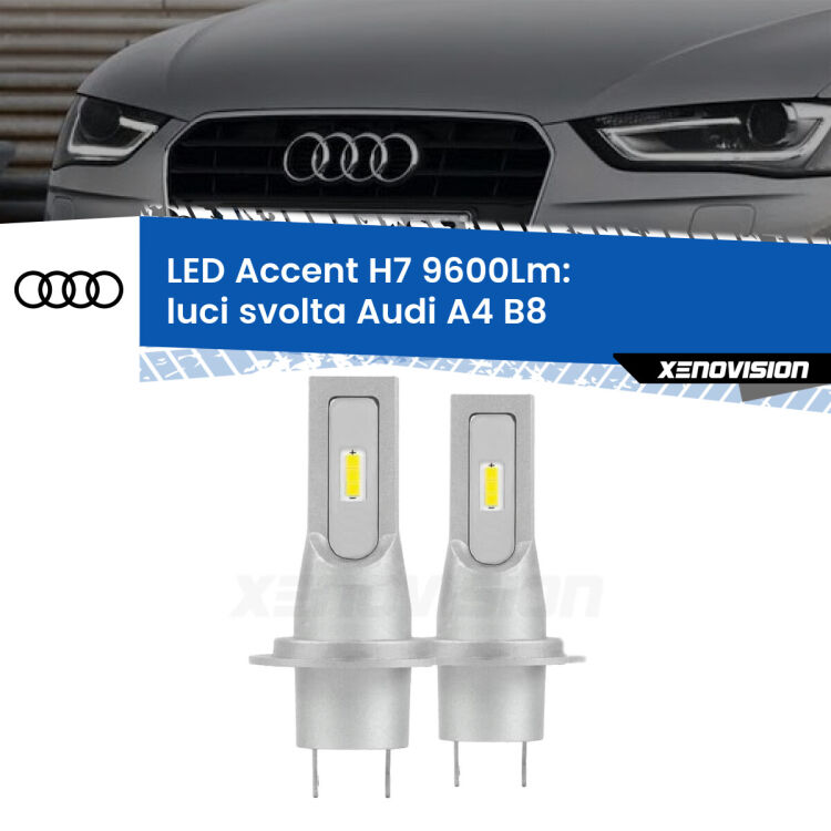 <strong>Kit LED Luci svolta per Audi A4</strong> B8 2007 - 2015.</strong> Coppia lampade <strong>H7</strong> senza ventola e ultracompatte per installazioni in fari senza spazi.