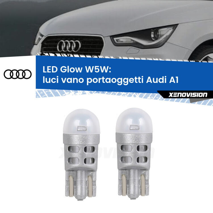 <strong>Luci Vano Portaoggetti LED luce calda per Audi A1</strong>  2010 - 2018. Coppia lampade <strong>W5W</strong> modello Glow di Xenovision.