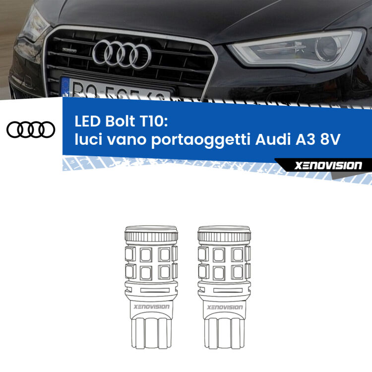 <strong>Luci Vano Portaoggetti LED per Audi A3</strong> 8V 2013 - 2020. Coppia lampade <strong>T10</strong> modello Bolt canbus.