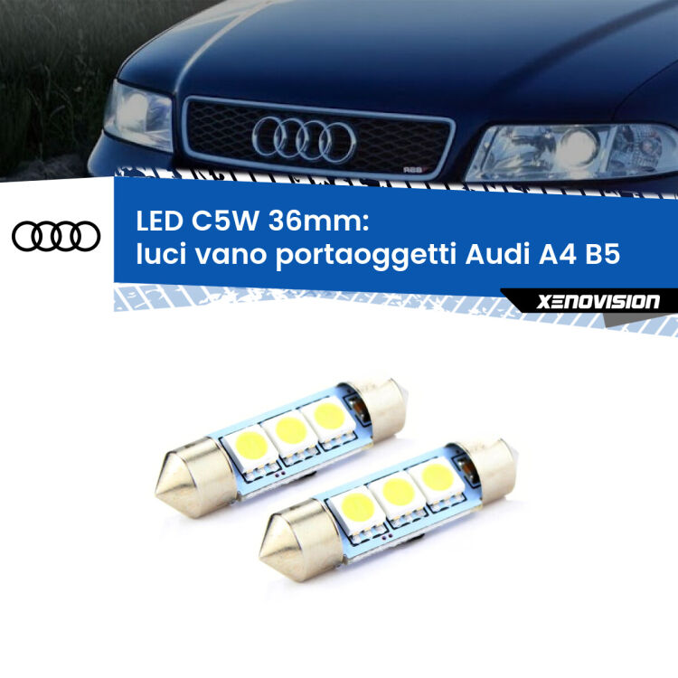 <strong>Luci Vano Portaoggetti LED per Audi A4</strong> B5 1994 - 2001. Coppia lampade <strong>C5W</strong> 36mm estremamente longeve.