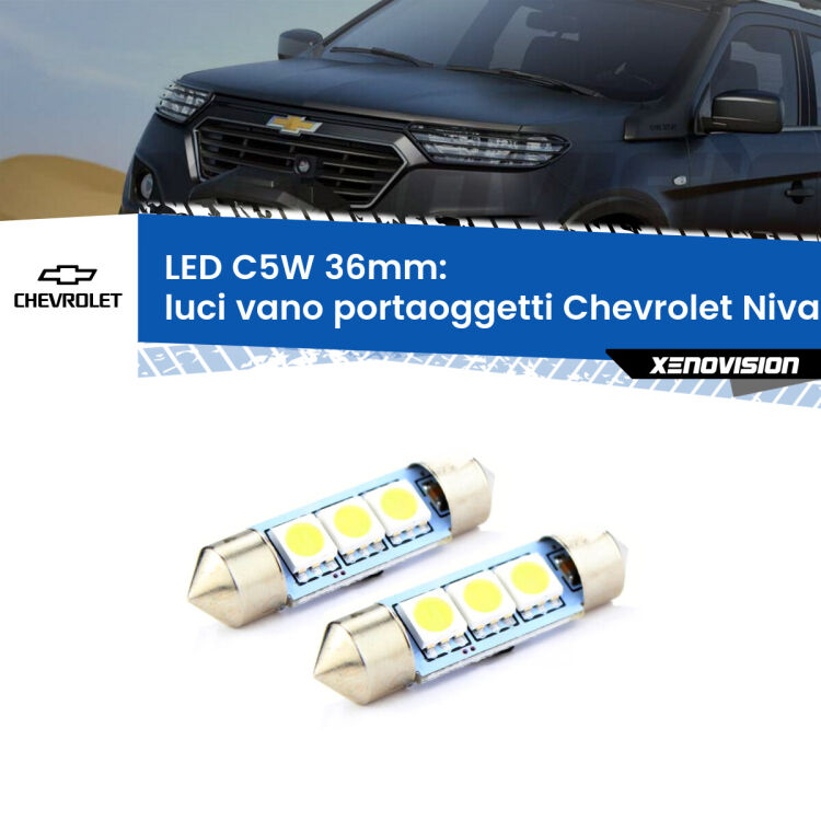 <strong>Luci Vano Portaoggetti LED per Chevrolet Niva</strong> 2123 2002 - 2009. Coppia lampade <strong>C5W</strong> 36mm estremamente longeve.