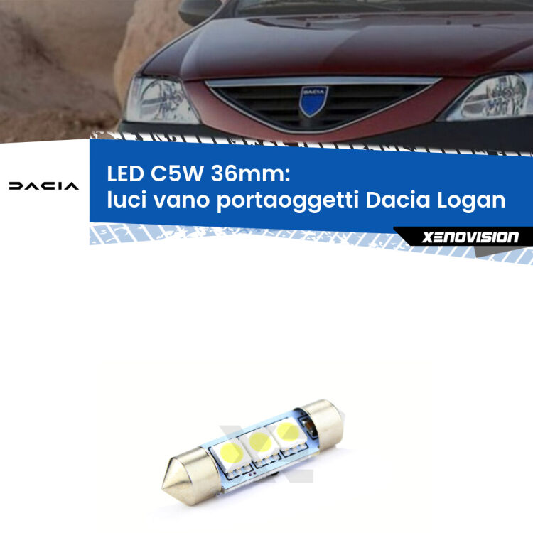 LED Luci Vano Portaoggetti Dacia Logan  2004 - 2011. Una lampadina led innesto C5W 36mm canbus estremamente longeva.