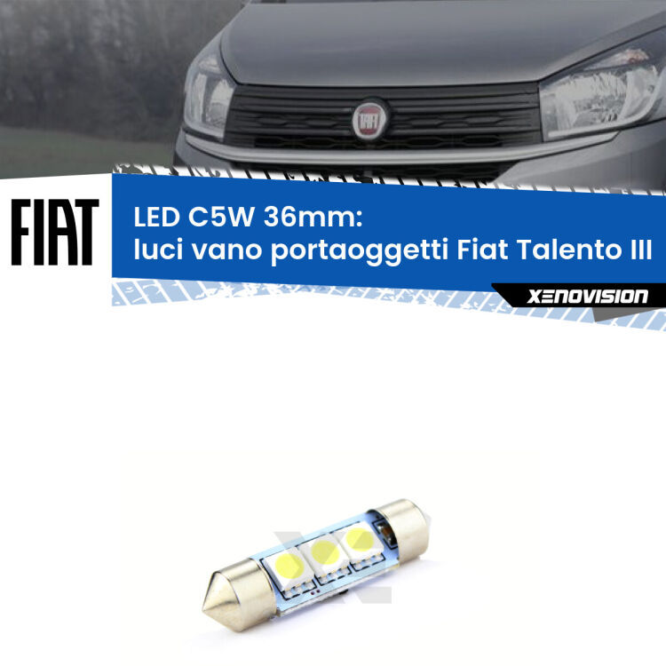 LED Luci Vano Portaoggetti Fiat Talento III 2016 - 2020. Una lampadina led innesto C5W 36mm canbus estremamente longeva.