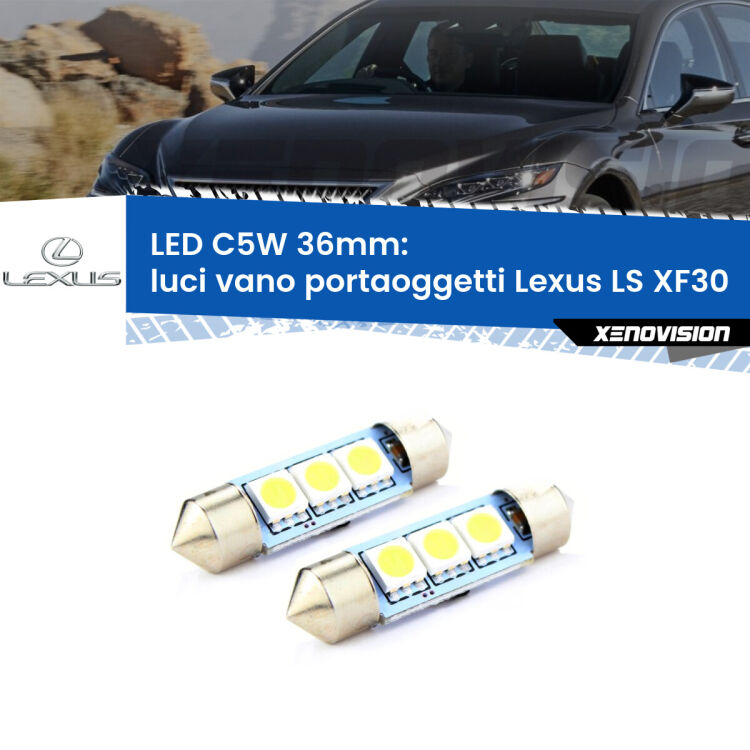 <strong>Luci Vano Portaoggetti LED per Lexus LS</strong> XF30 2000 - 2006. Coppia lampade <strong>C5W</strong> 36mm estremamente longeve.