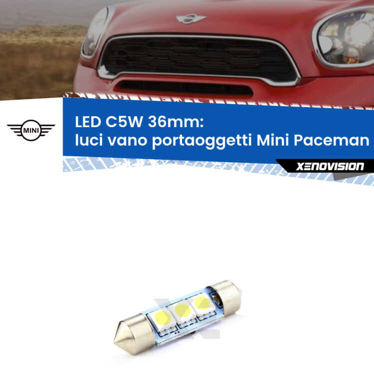 LED Luci Vano Portaoggetti Mini Paceman R61 2012 - 2016. Una lampadina led innesto C5W 36mm canbus estremamente longeva.