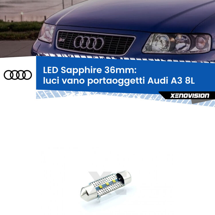 <strong>LED luci vano portaoggetti 36mm per Audi A3</strong> 8L 1996 - 2003. Lampadina <strong>c5W</strong> modello Sapphire Xenovision con chip led Philips.