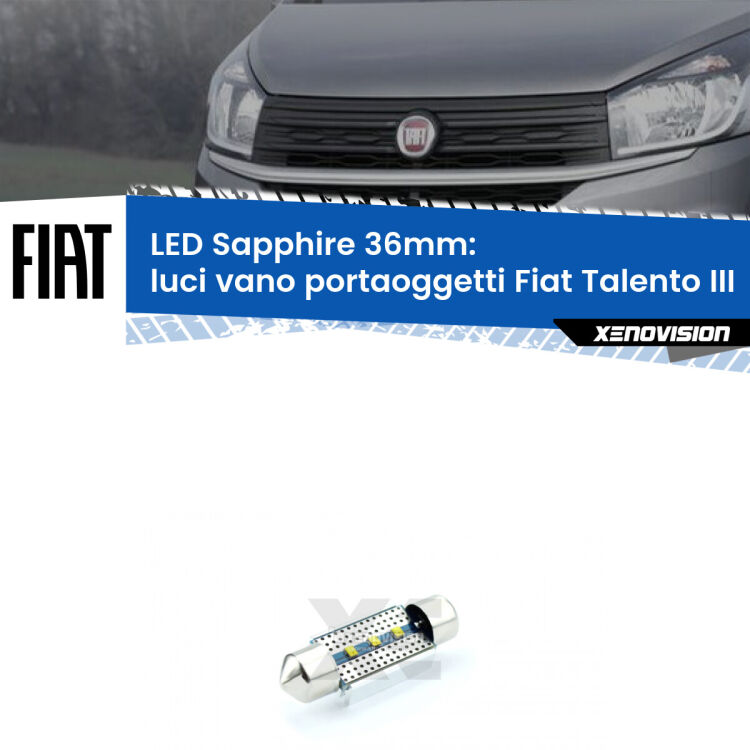 <strong>LED luci vano portaoggetti 36mm per Fiat Talento</strong> III 2016 - 2020. Lampadina <strong>c5W</strong> modello Sapphire Xenovision con chip led Philips.