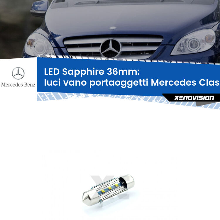 <strong>LED luci vano portaoggetti 36mm per Mercedes Classe-B</strong> W245 2005 - 2011. Lampadina <strong>c5W</strong> modello Sapphire Xenovision con chip led Philips.