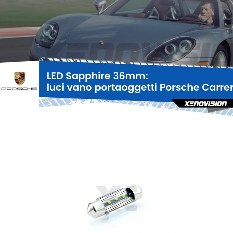 <strong>LED luci vano portaoggetti 36mm per Porsche Carrera GT</strong> 980 2003 - 2006. Lampadina <strong>c5W</strong> modello Sapphire Xenovision con chip led Philips.