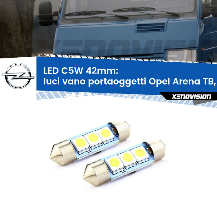 <strong>Luci Vano Portaoggetti LED per Opel Arena</strong> TB, TF 1998 - 2001. Coppia lampade <strong>C5W</strong> 42mm estremamente longeve.