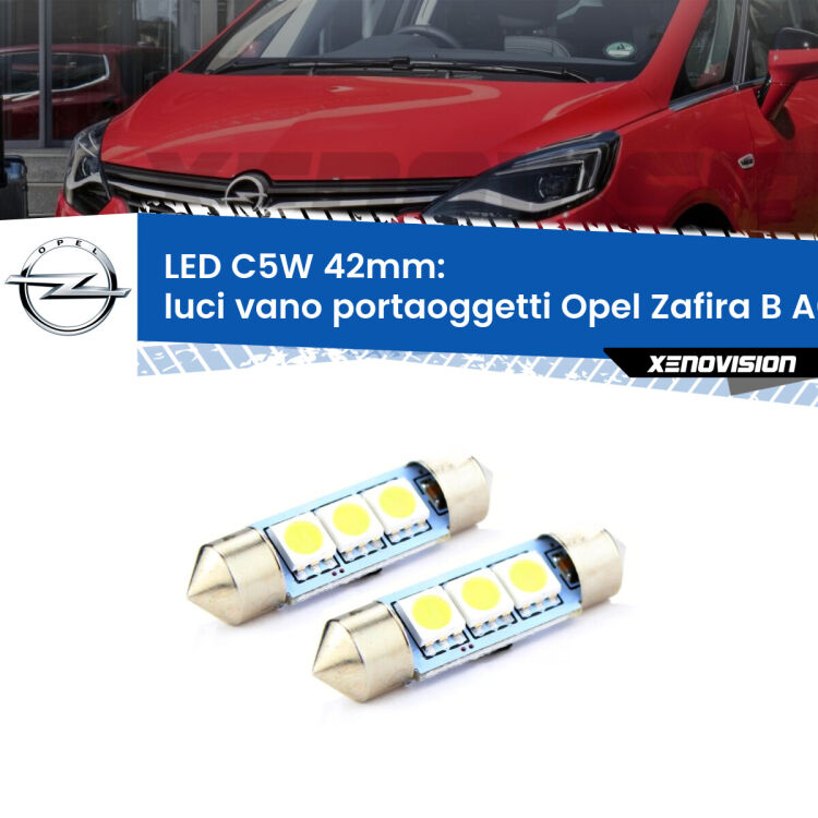 <strong>Luci Vano Portaoggetti LED per Opel Zafira B</strong> A05 2005 - 2015. Coppia lampade <strong>C5W</strong> 42mm estremamente longeve.