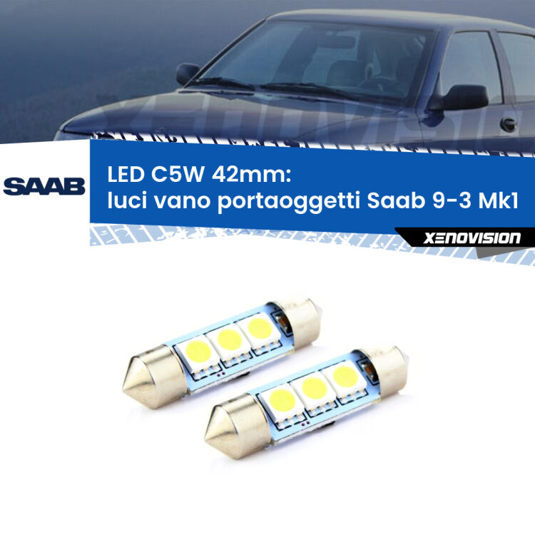 <strong>Luci Vano Portaoggetti LED per Saab 9-3</strong> Mk1 1998 - 2002. Coppia lampade <strong>C5W</strong> 42mm estremamente longeve.