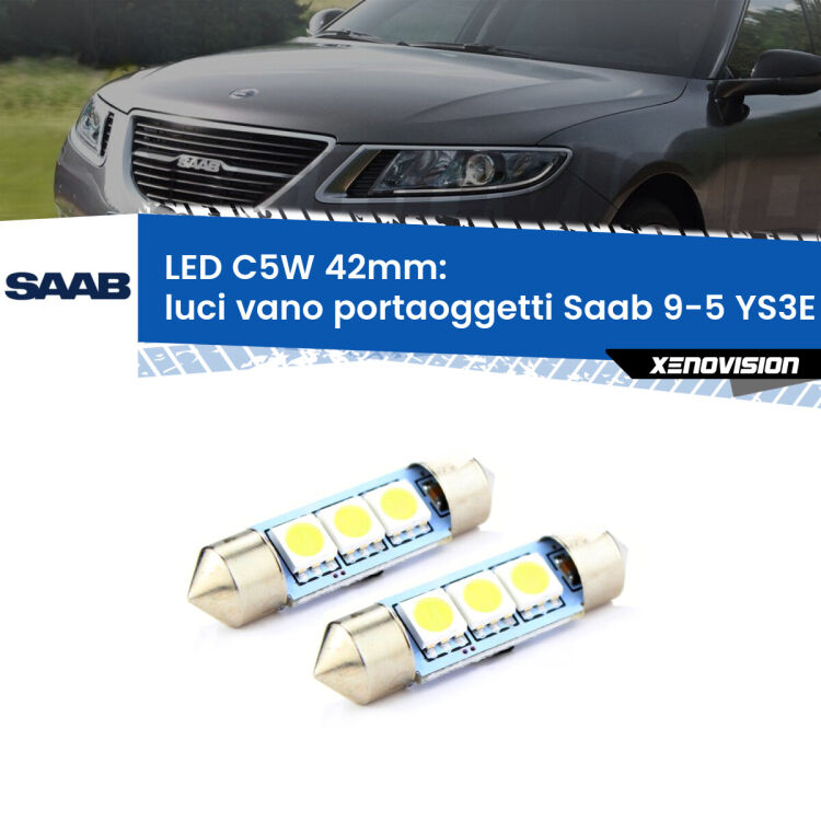 <strong>Luci Vano Portaoggetti LED per Saab 9-5</strong> YS3E 1997 - 2010. Coppia lampade <strong>C5W</strong> 42mm estremamente longeve.