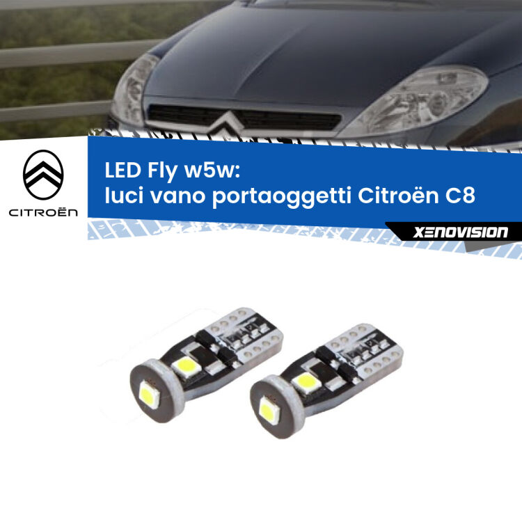 <strong>luci vano portaoggetti LED per Citroën C8</strong>  2002 - 2010. Coppia lampadine <strong>w5w</strong> Canbus compatte modello Fly Xenovision.