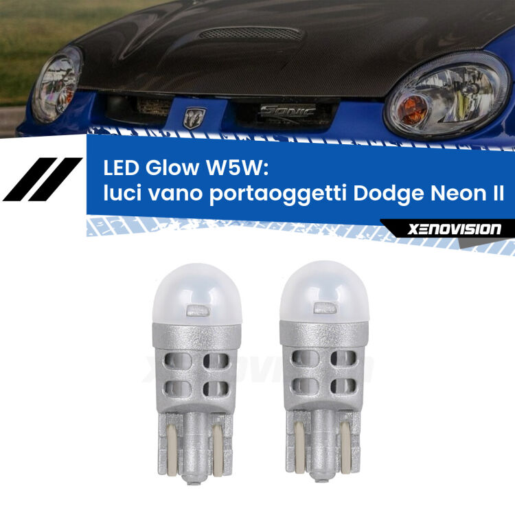 <strong>Luci Vano Portaoggetti LED luce calda per Dodge Neon</strong> II 1999 - 2005. Coppia lampade <strong>W5W</strong> modello Glow di Xenovision.