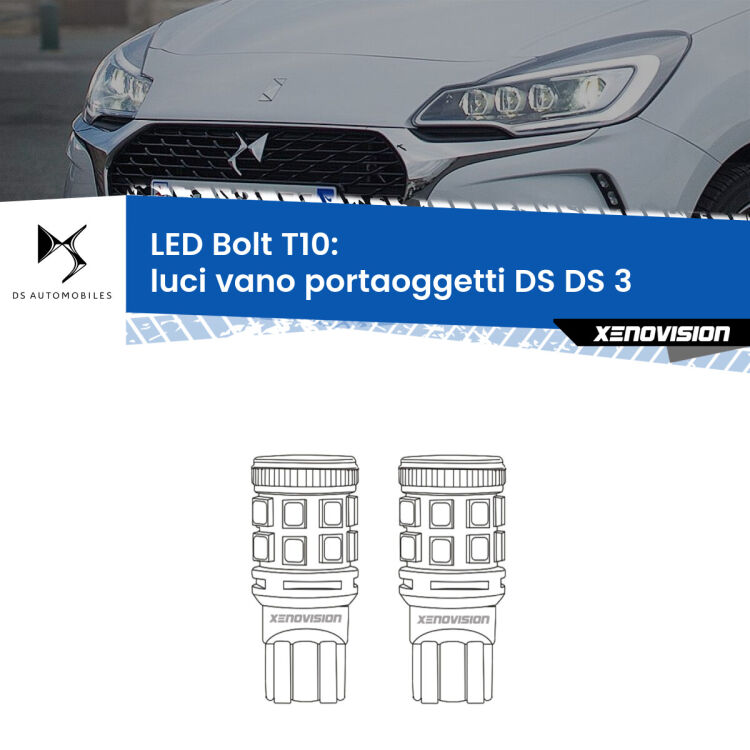 <strong>Luci Vano Portaoggetti LED per DS DS 3</strong>  2015 in poi. Coppia lampade <strong>T10</strong> modello Bolt canbus.