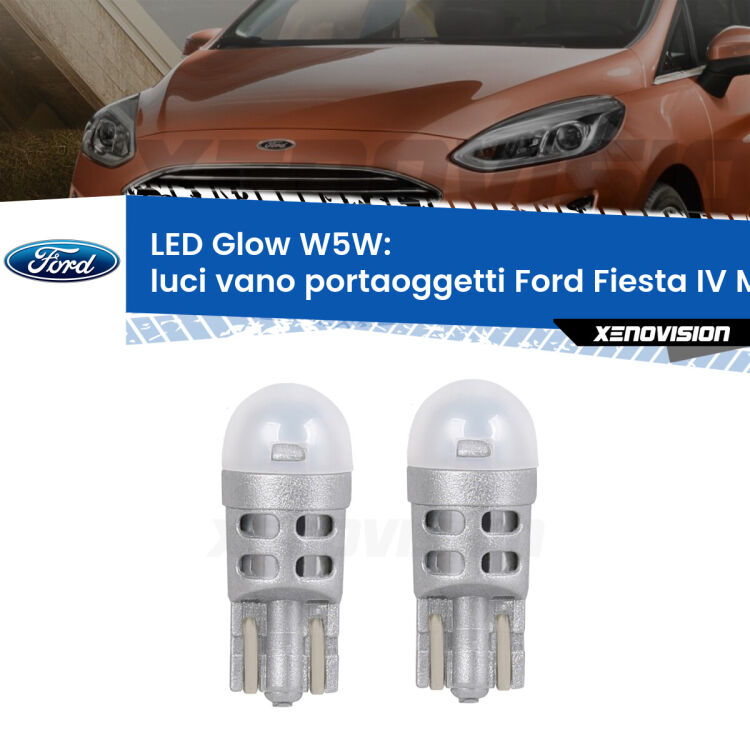 <strong>Luci Vano Portaoggetti LED luce calda per Ford Fiesta</strong> Mk4 1995 - 2002. Coppia lampade <strong>W5W</strong> modello Glow di Xenovision.