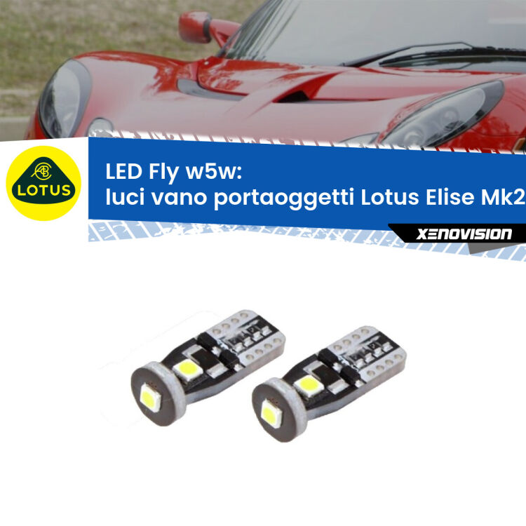 <strong>luci vano portaoggetti LED per Lotus Elise</strong> Mk2 2000 - 2009. Coppia lampadine <strong>w5w</strong> Canbus compatte modello Fly Xenovision.