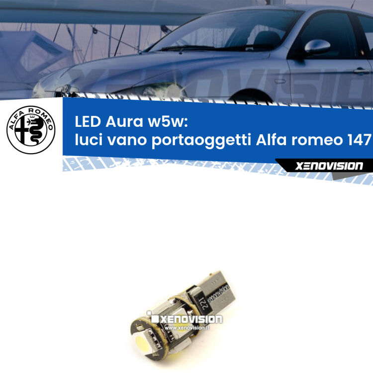 <strong>LED luci vano portaoggetti w5w per Alfa romeo 147</strong>  2000 - 2010. Una lampadina <strong>w5w</strong> canbus luce bianca 6000k modello Aura Xenovision.