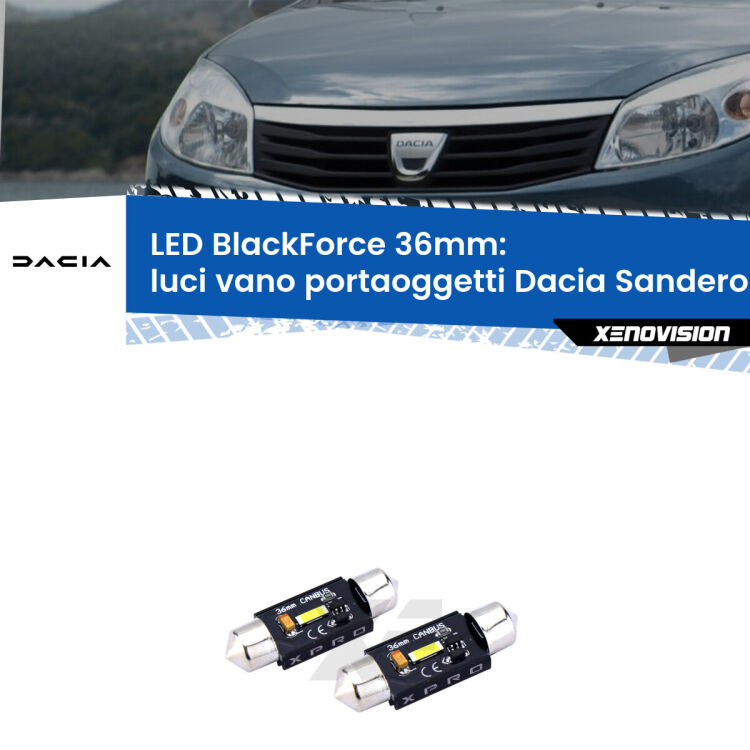 <strong>LED luci vano portaoggetti 36mm per Dacia Sandero I</strong>  2008 - 2012. Coppia lampadine <strong>C5W</strong>modello BlackForce Xenovision.