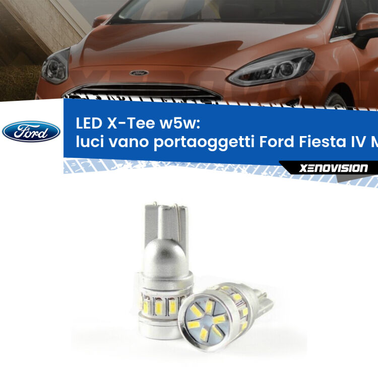 <strong>LED luci vano portaoggetti per Ford Fiesta</strong> Mk4 1995 - 2002. Lampade <strong>W5W</strong> modello X-Tee Xenovision top di gamma.