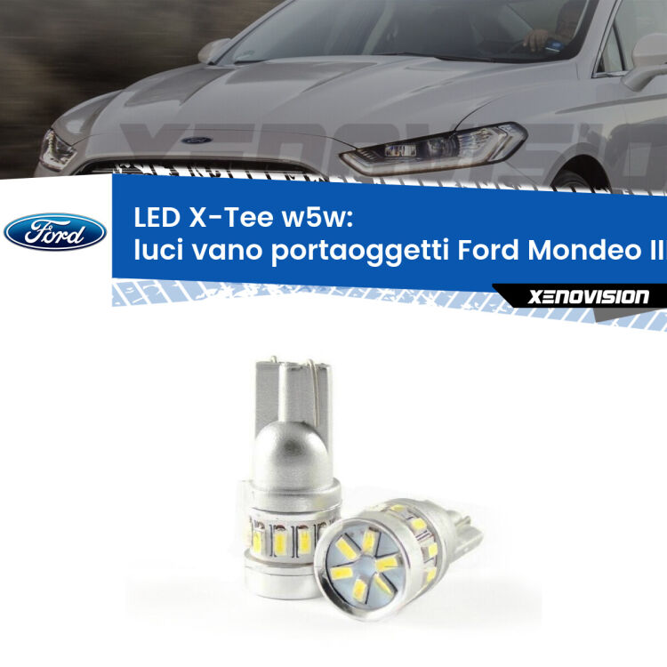 <strong>LED luci vano portaoggetti per Ford Mondeo III</strong> B5Y 2000 - 2007. Lampade <strong>W5W</strong> modello X-Tee Xenovision top di gamma.