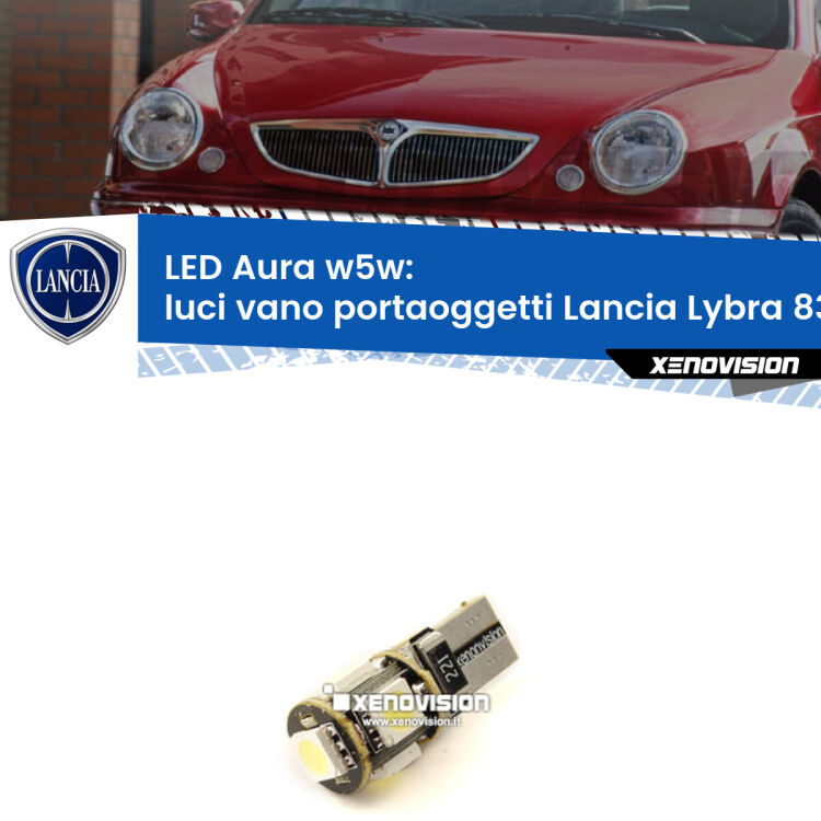 <strong>LED luci vano portaoggetti w5w per Lancia Lybra</strong> 839 1999 - 2005. Una lampadina <strong>w5w</strong> canbus luce bianca 6000k modello Aura Xenovision.