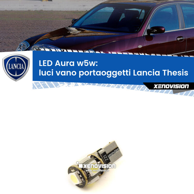 <strong>LED luci vano portaoggetti w5w per Lancia Thesis</strong>  2002 - 2009. Una lampadina <strong>w5w</strong> canbus luce bianca 6000k modello Aura Xenovision.