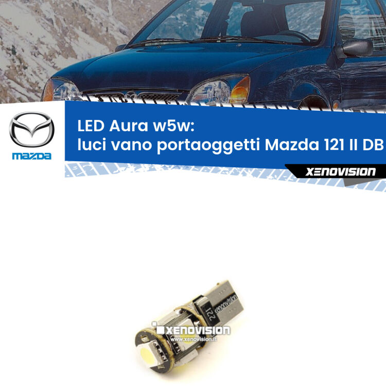 <strong>LED luci vano portaoggetti w5w per Mazda 121 II</strong> DB 1990 - 1996. Una lampadina <strong>w5w</strong> canbus luce bianca 6000k modello Aura Xenovision.