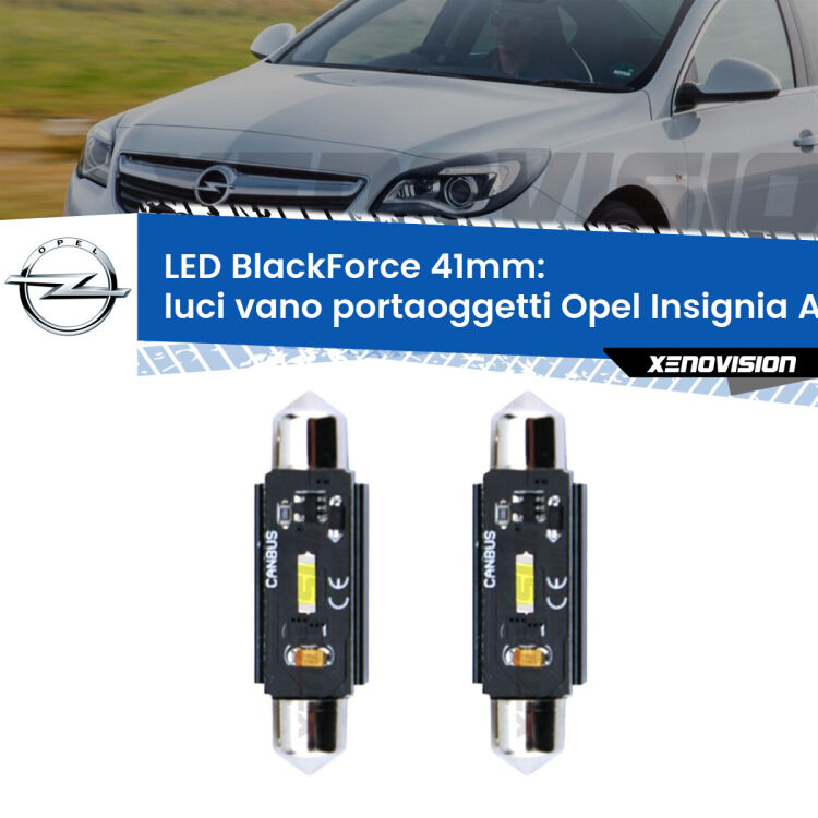 <strong>Luci Vano Portaoggetti LED per Opel Insignia A</strong> G09 2008 - 2013. Coppia lampade <strong>C5W</strong> 41mm modello BlackForce canbus.