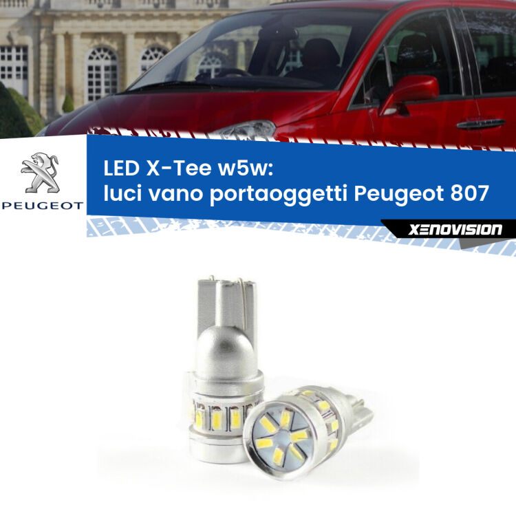 <strong>LED luci vano portaoggetti per Peugeot 807</strong>  2002 - 2010. Lampade <strong>W5W</strong> modello X-Tee Xenovision top di gamma.