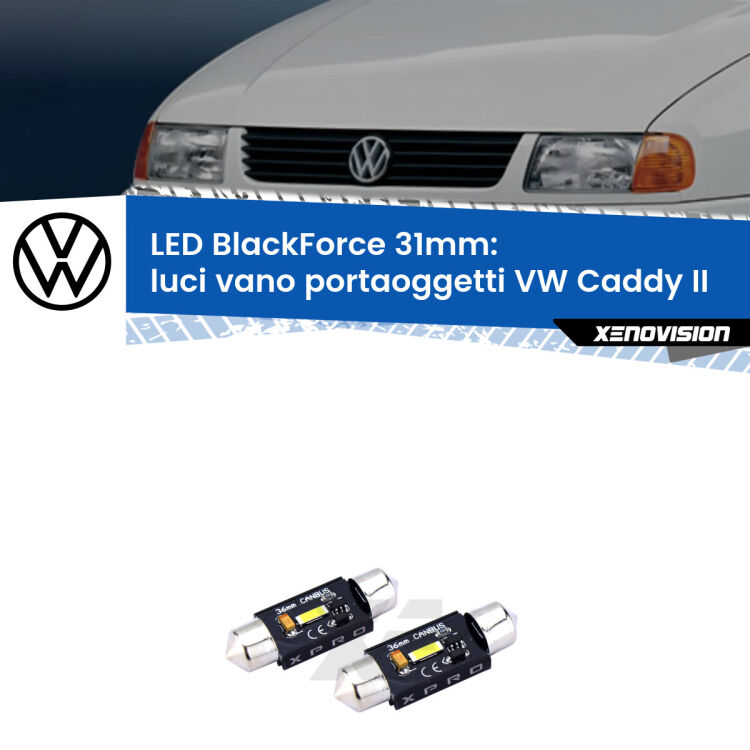 <strong>LED luci vano portaoggetti 31mm per VW Caddy II</strong>  1996 - 2004. Coppia lampadine <strong>C5W</strong>modello BlackForce Xenovision.