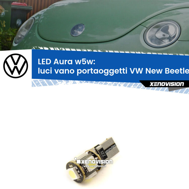 <strong>LED luci vano portaoggetti w5w per VW New Beetle</strong>  1998 - 2010. Una lampadina <strong>w5w</strong> canbus luce bianca 6000k modello Aura Xenovision.