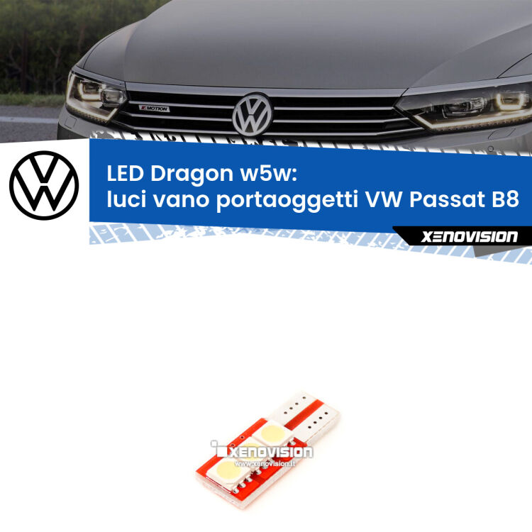 FINE SERIE: NO GARANZIA <strong>LED luci vano portaoggetti per VW Passat</strong> B8 2014 - 2017. Lampade <strong>W5W</strong> a illuminazione laterale modello Dragon Xenovision.