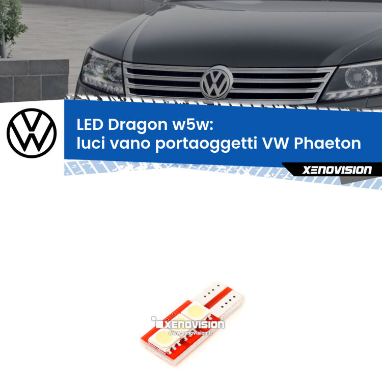 FINE SERIE: NO GARANZIA <strong>LED luci vano portaoggetti per VW Phaeton</strong>  2002 - 2016. Lampade <strong>W5W</strong> a illuminazione laterale modello Dragon Xenovision.