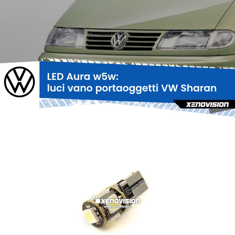 <strong>LED luci vano portaoggetti w5w per VW Sharan</strong>  2001 - 2010. Una lampadina <strong>w5w</strong> canbus luce bianca 6000k modello Aura Xenovision.